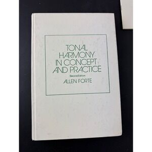 Tonal‎ Harmony in Concept and Practice Allen Forte 2nd Edition Music Theory Book